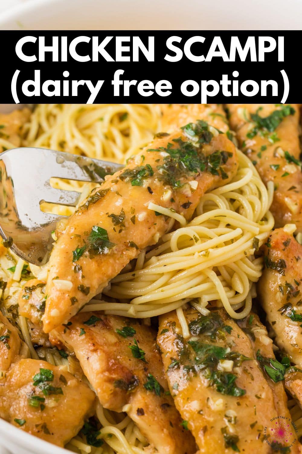 chicken scampi with pasta and text on image saying chicken scampi with dairy free option.