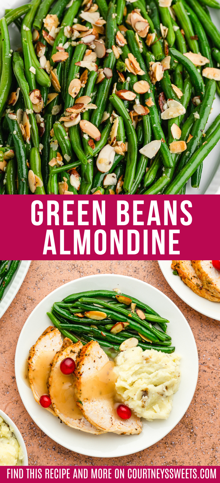 overhead photo of green beans almondine on a white platter with a pink banner between saying green beans almondine and then a plate full of green beans, mashed potatoes, and roasted turkey breast with gravy.